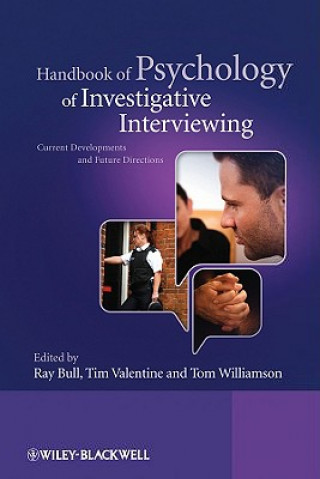Kniha Handbook of Psychology of Investigative Interviewing - Current Developments and Future Directions Bull