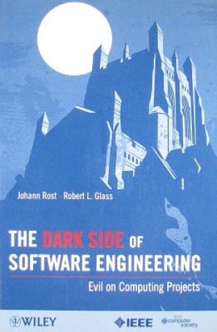 Könyv Dark Side of Software Engineering Rost