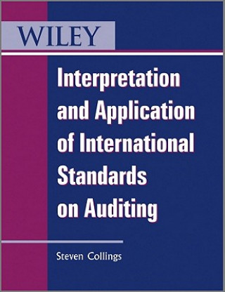 Könyv Interpretation and Application of International Standards on Auditing Collings