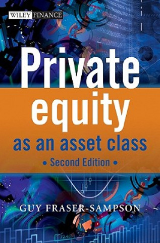 Książka Private Equity as an Asset Class 2e Fraser-Sampson