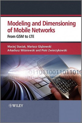 Книга Modeling and Dimensioning of Mobile Networks - From GSM to LTE Stasiak
