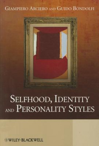Knjiga Selfhood, Identity and Personality Styles Arciero