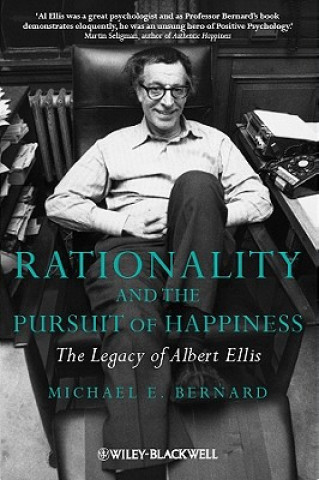 Książka Rationality and the Pursuit of Happiness - The Legacy of Albert Ellis Bernard