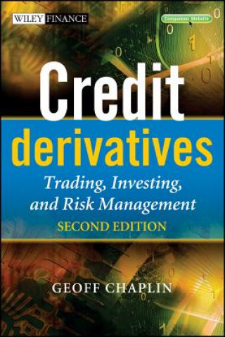Könyv Credit Derivatives - Trading, Investing, Risk Management Chaplin