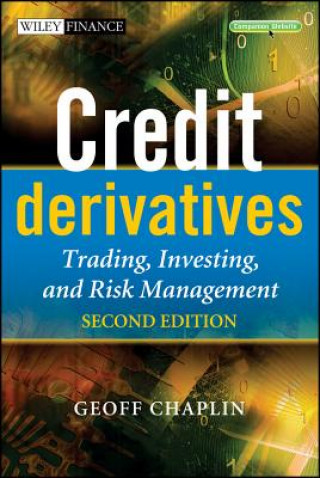 Knjiga Credit Derivatives - Trading, Investing, Risk Management Chaplin