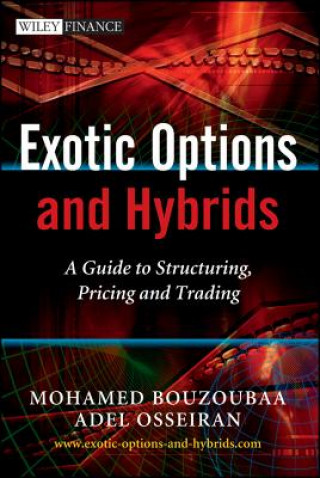 Buch Exotic Options and Hybrids - A Guide to Structuring, Pricing and Trading Osseiran