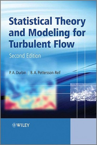 Buch Statistical Theory and Modeling for Turbulent Flows 2e Durbin