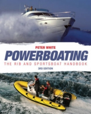 Carte Powerboating Third Edition - The RIB and Sportsboat Handbook White