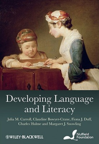 Livre Developing Language and Literacy - Effective Intervention in the Early Years Carroll