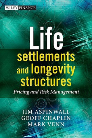 Kniha Life Settlements and Longevity Structures - Pricing and Risk Management Chaplin