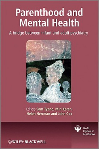 Carte Parenthood and Mental Health - A bridge between infant and adult psychiatry Tyano