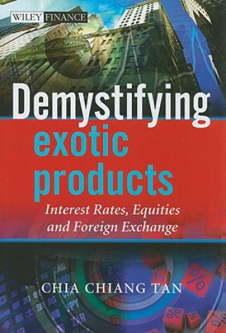 Carte Demystifying Exotic Products - Interest Rates, Equities and Foreign Exchange Tan
