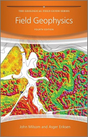 Kniha Field Geophysics 4e Milsom