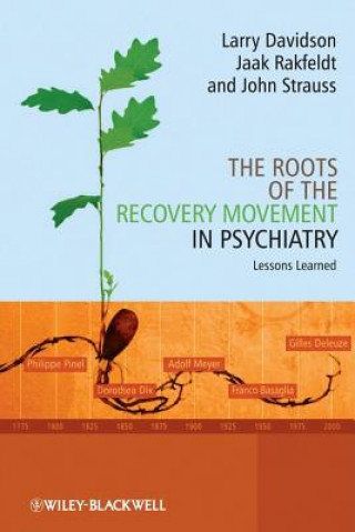 Carte Roots of the Recovery Movement in Psychiatry - Lessons Learned Davidson