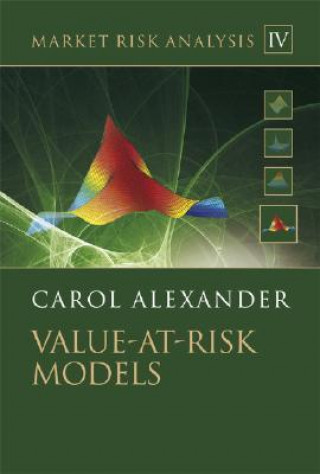 Könyv Market Risk Analysis - Value-at-Risk Models, Volume IV Alexander