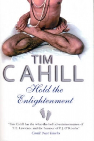 Книга Hold The Enlightenment Tim Cahill