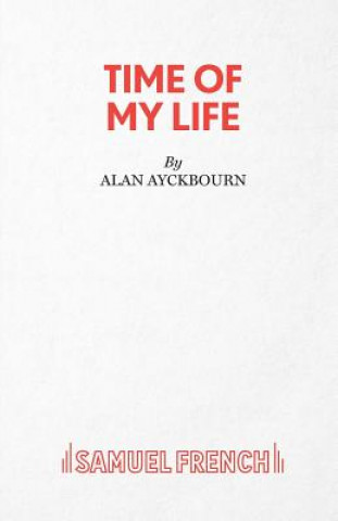 Kniha Time of My Life Alan Ayckbourn