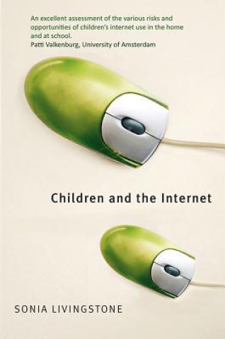 Könyv Children and the Internet - Great Expectations, Challenging Realities Livingstone