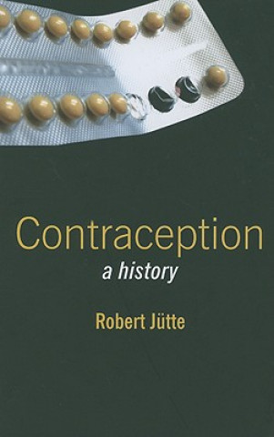 Könyv Contraception - A History Jutte