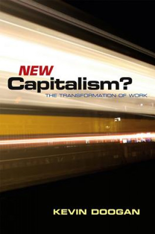 Carte New Capitalism? - The Transformation of Work Doogan