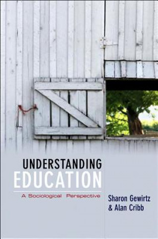 Kniha Understanding Education - A Sociological Perspective Gewirtz
