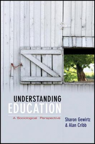 Carte Understanding Education - A Sociological Perspective Gewirtz