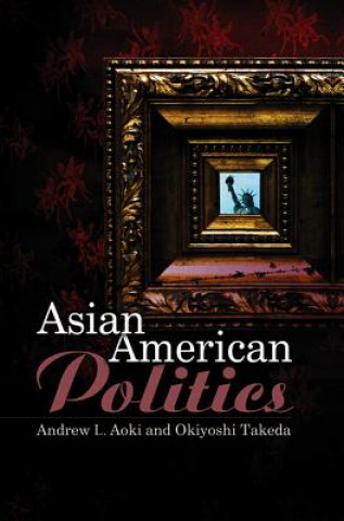 Książka Asian American Politics Aoki