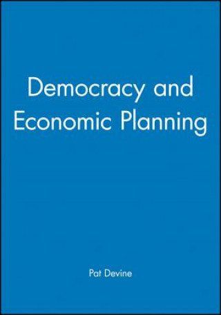 Buch Democracy and Economic Planning Devine