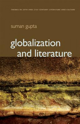 Książka Globalization and Literature Gupta