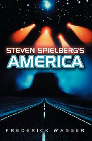 Kniha Steven Spielberg's America Wasser