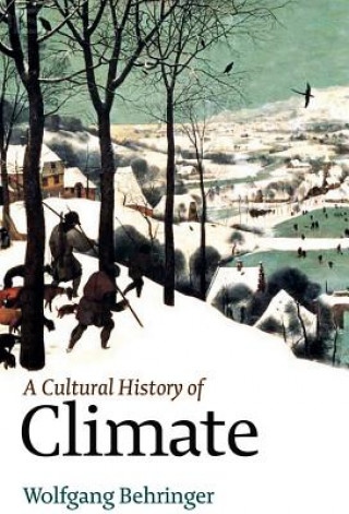 Könyv Cultural History of Climate Behringer