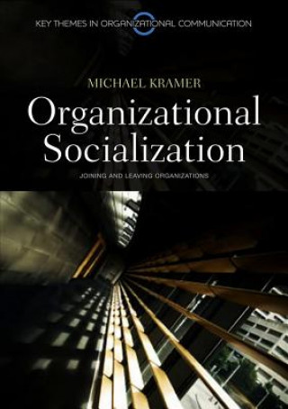 Buch Organizational Socialization - Joining and Leaving Organizations Kramer