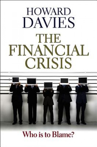 Knjiga Financial Crisis - Who is to Blame? Davies