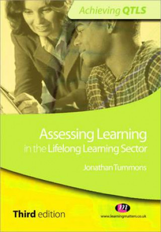 Könyv Assessing Learning in the Lifelong Learning Sector Jonathan Tummons
