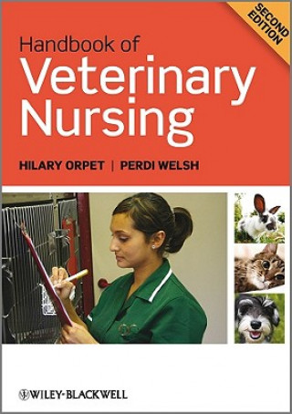 Könyv Handbook of Veterinary Nursing 2e Orpet