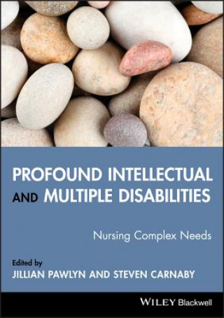 Книга Profound Intellectual and Multiple Disabilities - Nursing Complex Needs Pawlyn