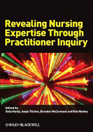 Book Revealing Nursing Expertise Through Practitioner Inquiry Hardy