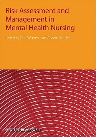 Buch Risk Assessment and Management in Mental Health Nursing Woods