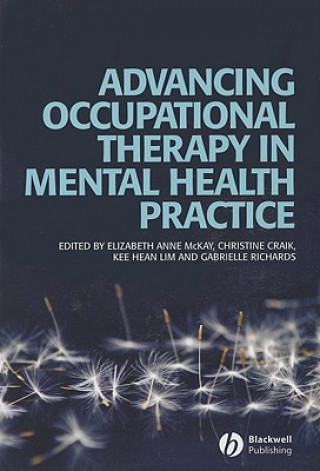 Kniha Advancing Occupational Therapy in Mental Health Practice Mckay