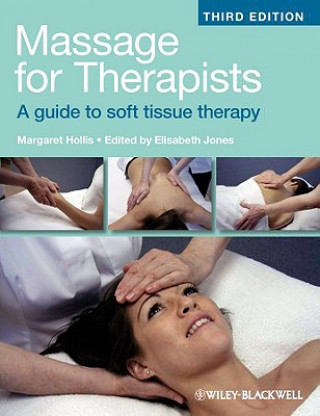 Kniha Massage for Therapists - A guide to soft tissue therapy 3e Jones