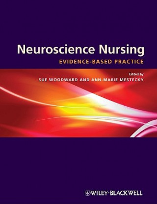 Książka Neuroscience Nursing - Evidence-Based Practice Woodward