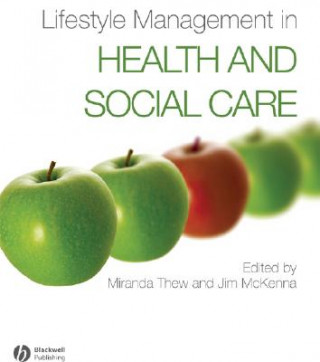 Könyv Lifestyle Management in Health and Social Care Thew