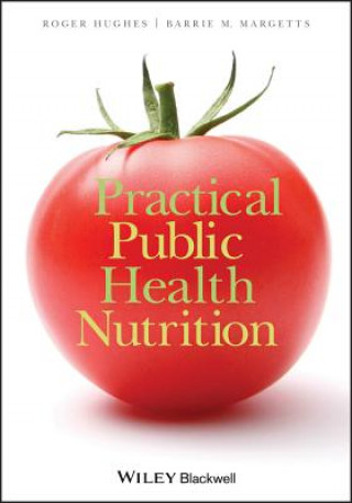 Kniha Practical Public Health Nutrition Hughes