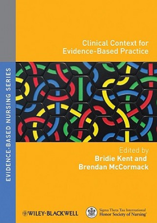 Книга Clinical Context for Evidence-Based Nursing Practice Kent