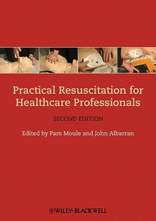 Книга Practical Resuscitation for Healthcare Professionals 2e Moule