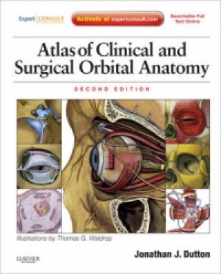 Kniha Atlas of Clinical and Surgical Orbital Anatomy Jonathan Dutton