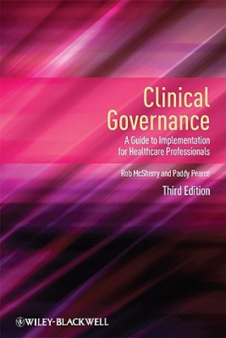 Carte Clinical Governance - A Guide to Implementation for Healthcare Professionals 3e Mcsherry