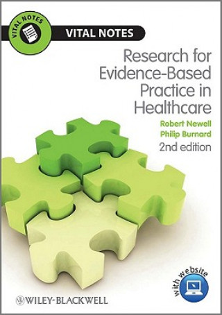 Könyv Research for Evidence-Based Practice in Healthcare 2e Newell