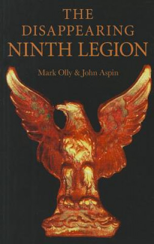 Könyv Disappearing Ninth Legion Mark Olly