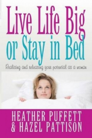 Carte Live Life Big, or Stay in Bed Heather Puffett